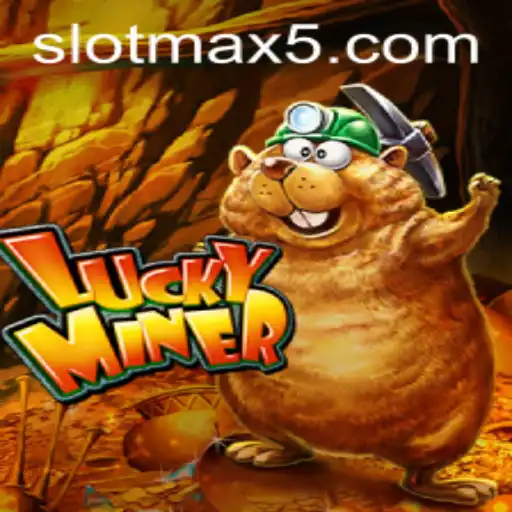 Unveiling the Thrills of LuckyMiner: Your Guide to Slotmax Wins