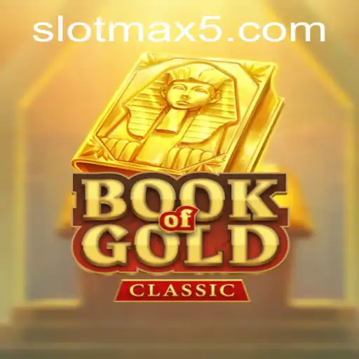 Exploring the Thrills of BookOfGoldClassic and the Excitement of Slotmax Wins