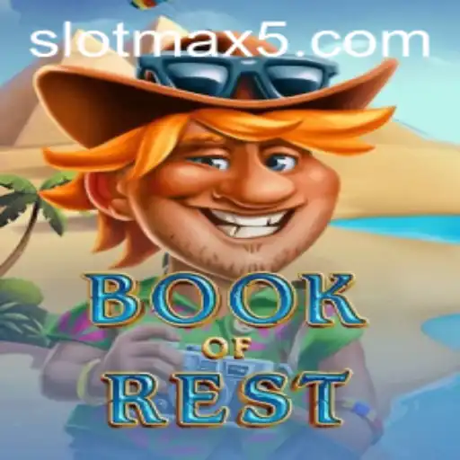 Unveiling the Mysteries of BookofRest: A Guide to Winning Big with Slotmax