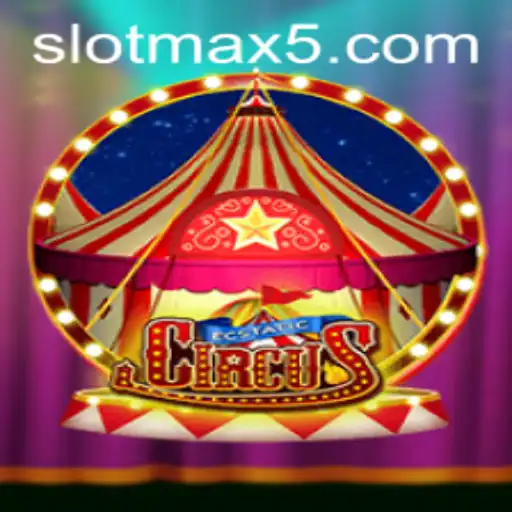 EcstaticCircus: An Exciting Adventure into Slotmax Win